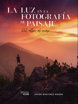 cover image of La luz en la fotografía de paisaje